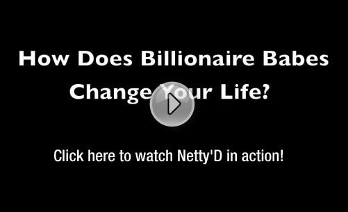 How does Billionaire Babes change your life?